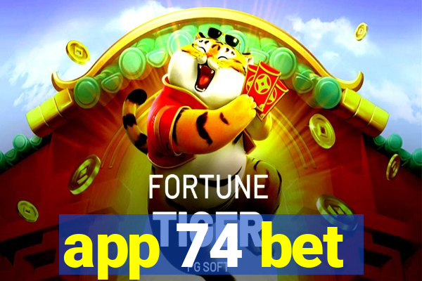 app 74 bet