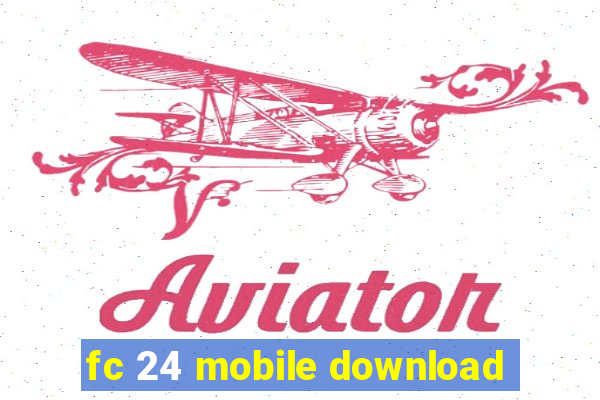 fc 24 mobile download