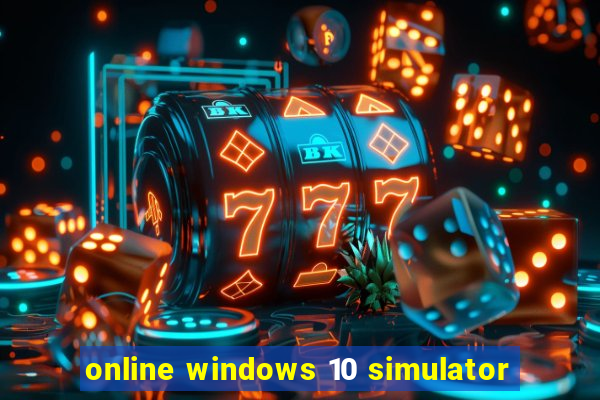 online windows 10 simulator