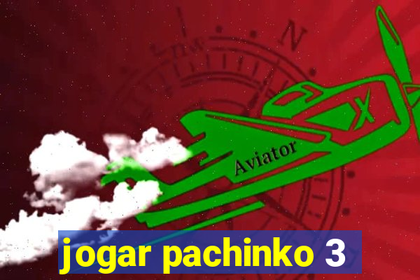 jogar pachinko 3