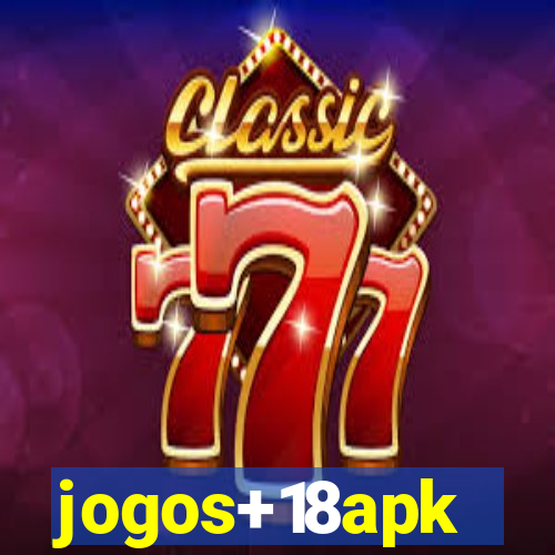 jogos+18apk