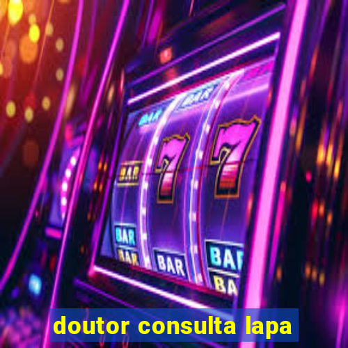 doutor consulta lapa