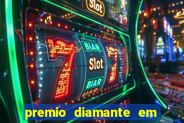 premio diamante em dinheiro blaze