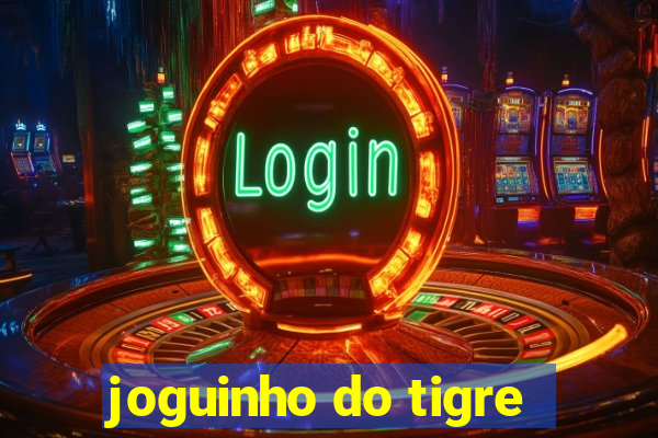 joguinho do tigre