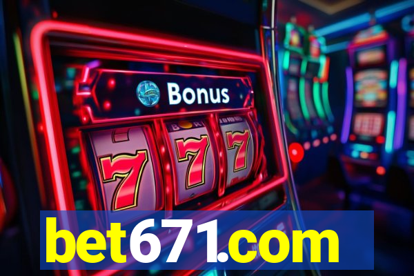 bet671.com