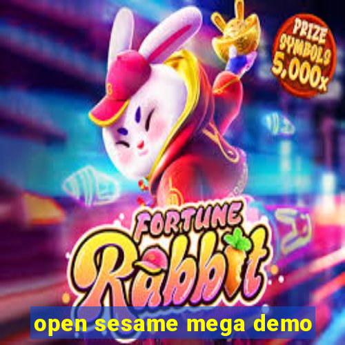 open sesame mega demo