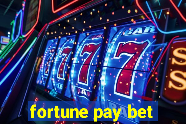 fortune pay bet