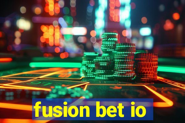 fusion bet io