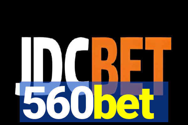 560bet