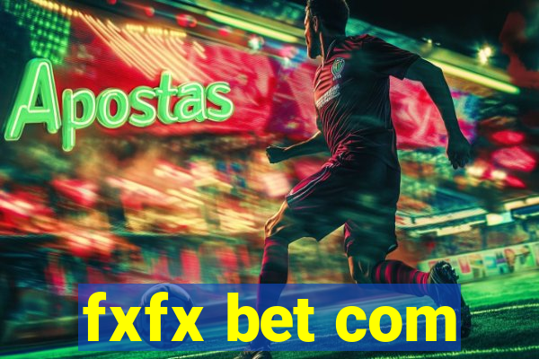 fxfx bet com