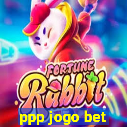 ppp jogo bet