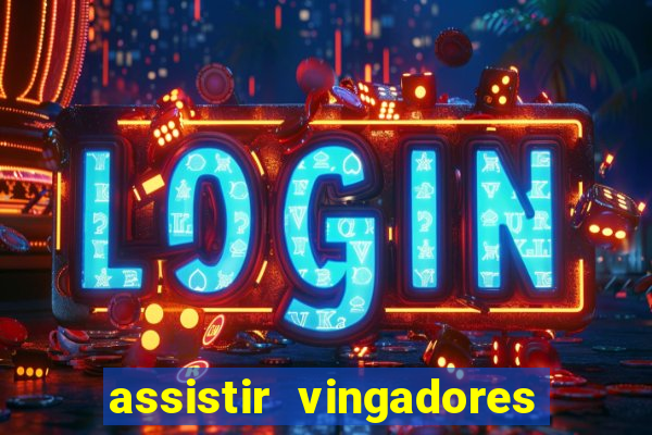 assistir vingadores guerra infinita dublado