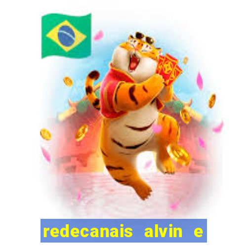 redecanais alvin e os esquilos