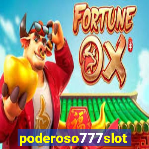 poderoso777slots