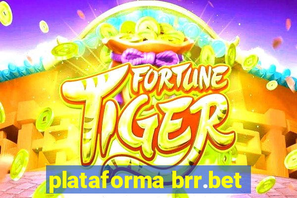 plataforma brr.bet