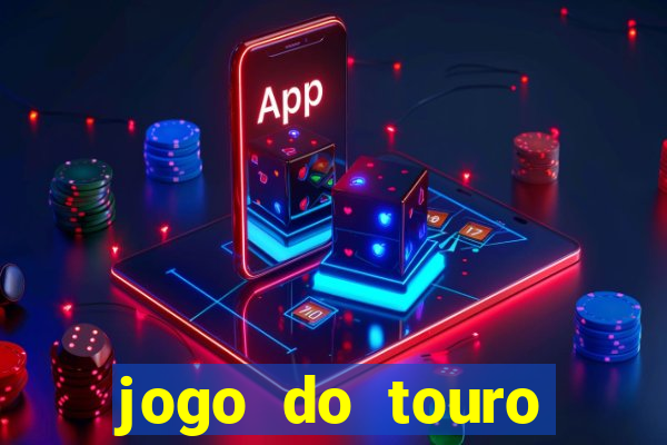 jogo do touro fortune gratis