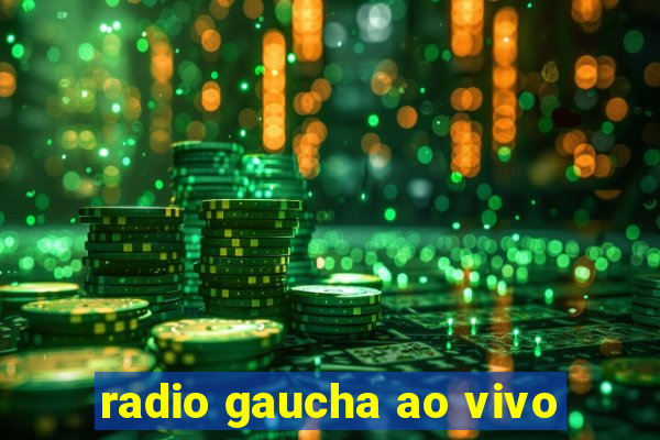 radio gaucha ao vivo