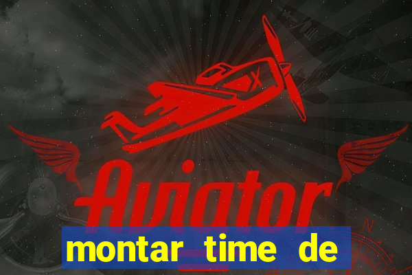 montar time de futebol site