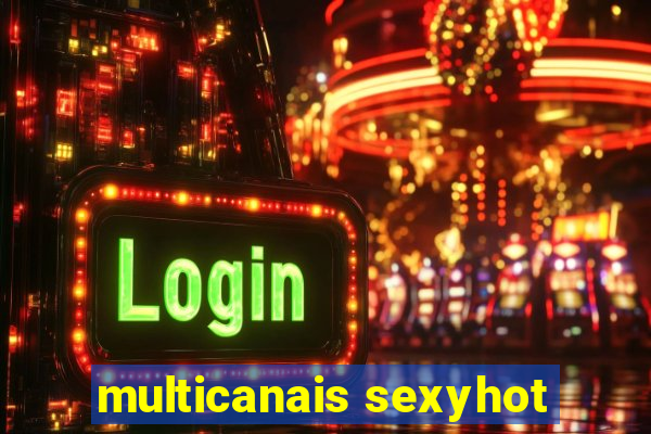 multicanais sexyhot