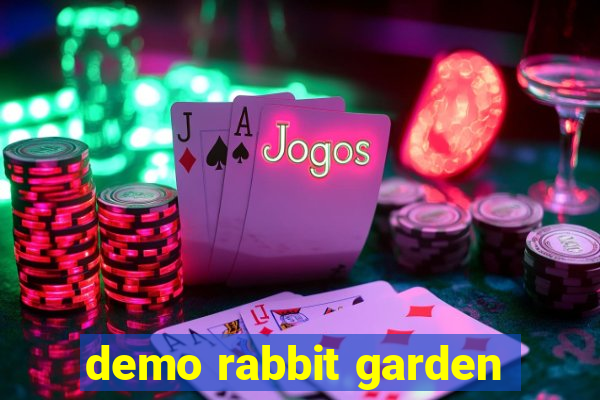 demo rabbit garden