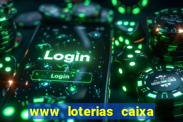 www loterias caixa com br ultimos resultados