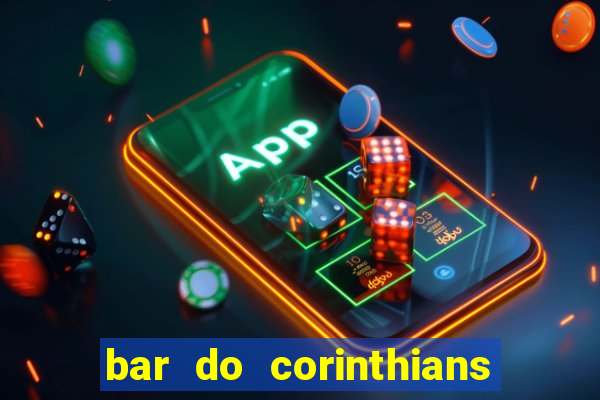 bar do corinthians em fortaleza