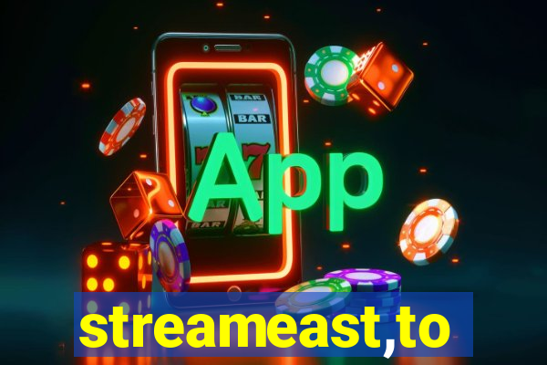 streameast,to