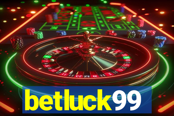 betluck99