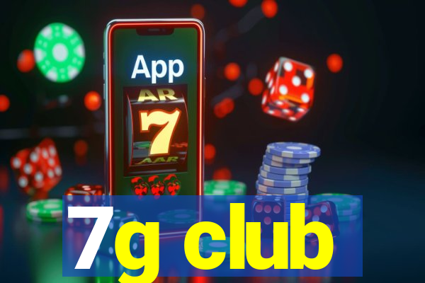 7g club