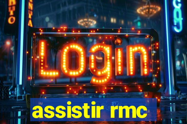 assistir rmc