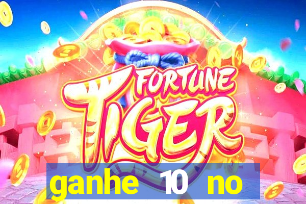 ganhe 10 no cadastro bet