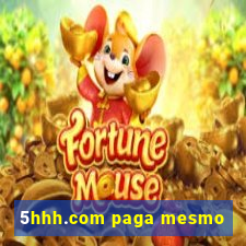 5hhh.com paga mesmo