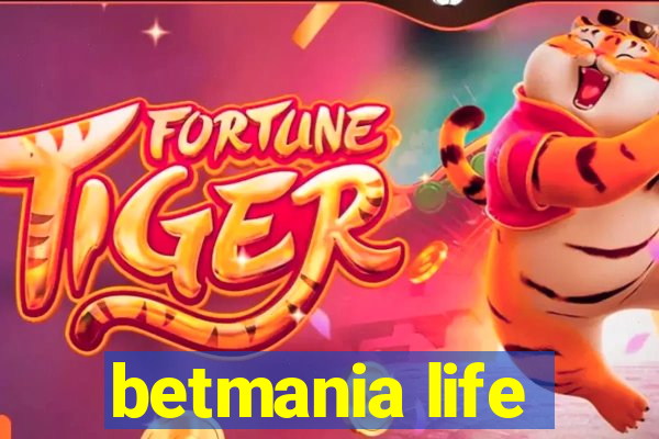 betmania life