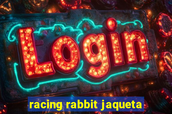 racing rabbit jaqueta