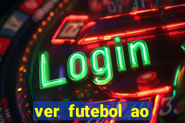 ver futebol ao vivo multi