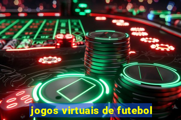 jogos virtuais de futebol