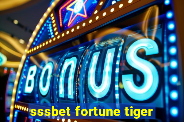 sssbet fortune tiger