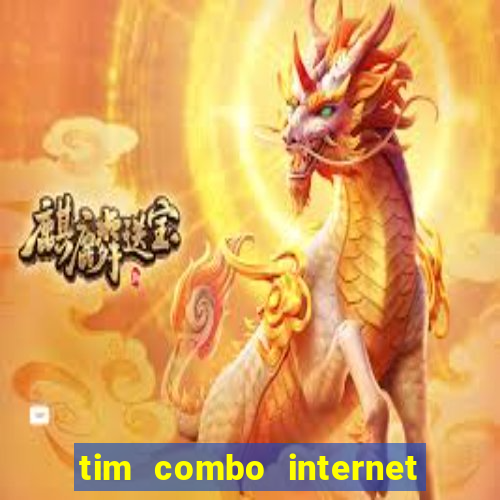 tim combo internet e celular