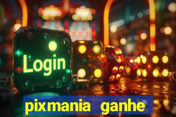 pixmania ganhe prêmios no pix