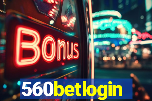 560betlogin