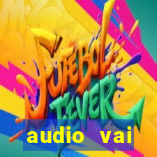 audio vai corinthians whatsapp