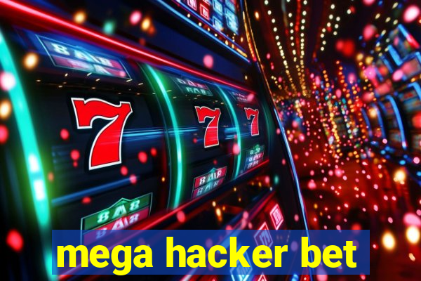 mega hacker bet