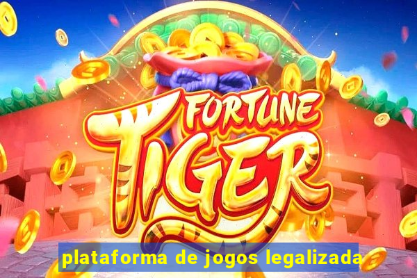 plataforma de jogos legalizada