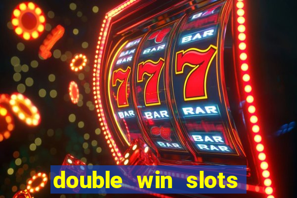 double win slots casino game