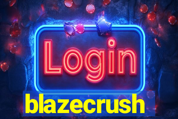 blazecrush