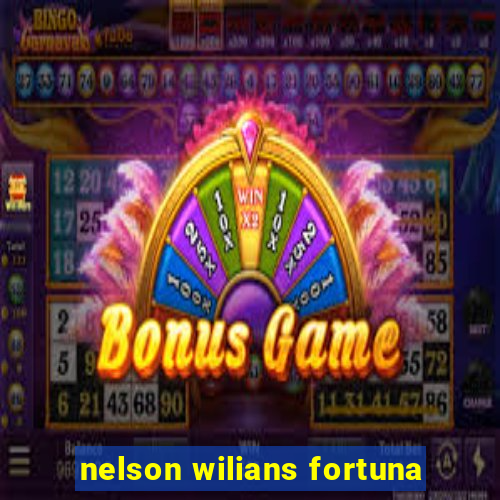 nelson wilians fortuna