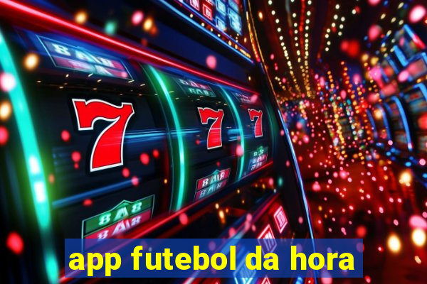 app futebol da hora