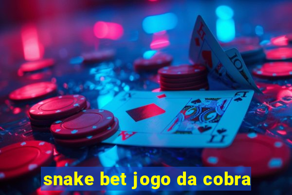 snake bet jogo da cobra