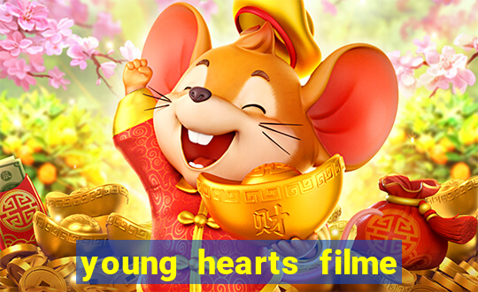 young hearts filme completo dublado