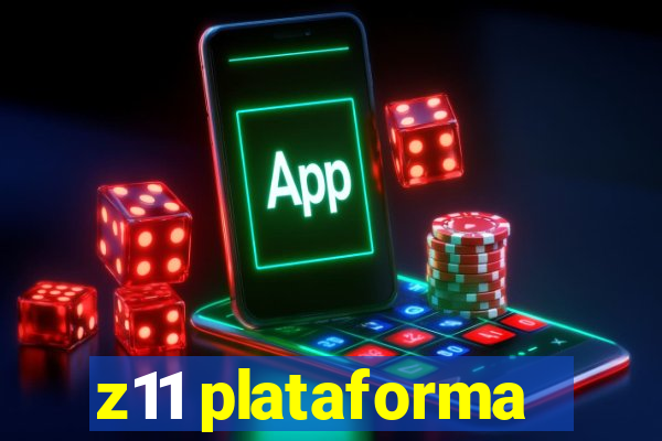 z11 plataforma